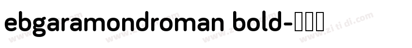 ebgaramondroman bold字体转换